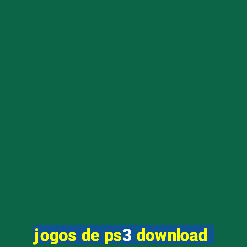 jogos de ps3 download